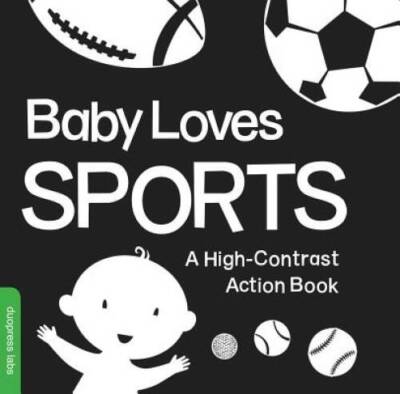 Baby Loves Sports: A High-Contrast Action Book - Board book - VERY GOOD