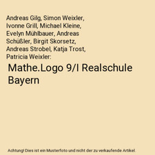 Mathe.Logo 9/I Realschule Bayern, Andreas Gilg, Simon Weixler, Ivonne Grill, Mic
