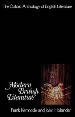 The Oxford Anthology of English Literature: Volume VI: Modern British Lit - GOOD