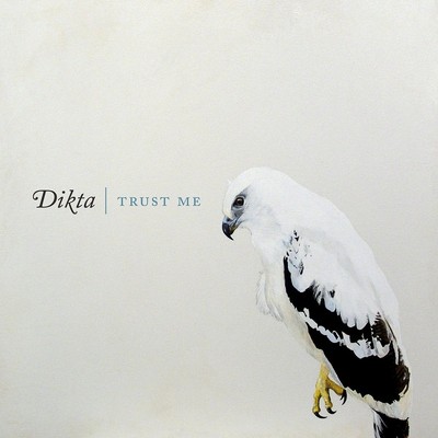 DIKTA - TRUST ME  CD NEU