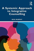 Rick Murphy | A Systemic Approach To Integrative Counselling | Taschenbuch