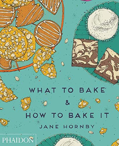 What to Bake & How to Bake It, Hornby, Jane, New Book - Image 3
