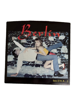 Berlin - Sex(I'm A...)/Tell Me Why 7'' Vinyl Record