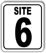 SITE 6 CAMP GROUND LOT NUMBER Aluminum Composite Sign