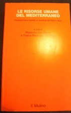 LE RISORSE UMANE DEL MEDITERRANEO LIVI BACCI - MARTUZZI IL MULINO