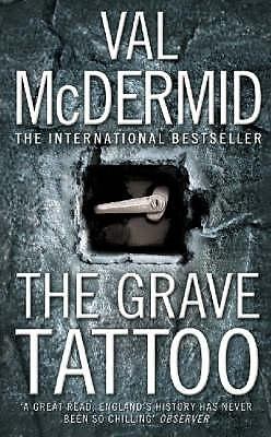 The Grave Tattoo by McDermid, Val