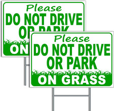 2 PC Please Do Not Drive or Park on Grass Yard Signs, 8X12 DS Coroplast No Parki