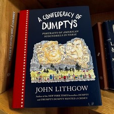 A Confederacy of Dumptys John Lithgow Hardcover Political Humor