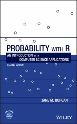 Probability With R : An Introduction With Computer Science Applications, Hard...