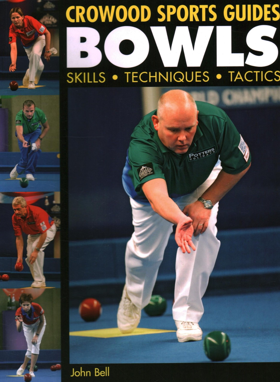 Bowls: Skills Techniques Tactics (Crowood Sports Guides) by John Bell (PB 2007) - Image 6