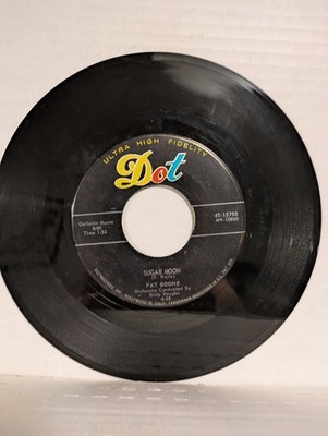 45 ~ Pat Boone: ''Sugar Moon / Cherie I Love You'' DOT 1958 (VG+)