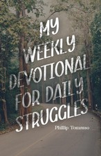 My Weekly Devotional for Daily Struggles