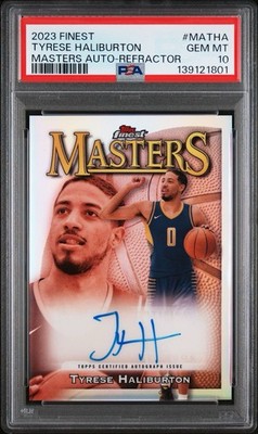 PSA 10 ? 2023-24 Topps Finest Tyrese Haliburton Masters Auto 