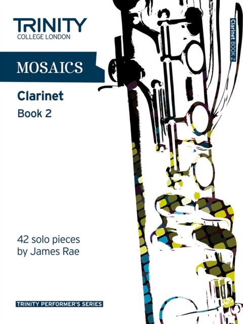 Mosaics Clarinet Book 2 by James James 9780857361776 NEW Free UK Delivery - Image 4