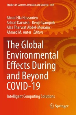The Global Environmental Effects During and Beyond COVID-19: Intelligent Computi