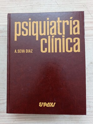Psiquiatria Clinica - A. Seva Diaz - 1979 - Editorial Espaxs