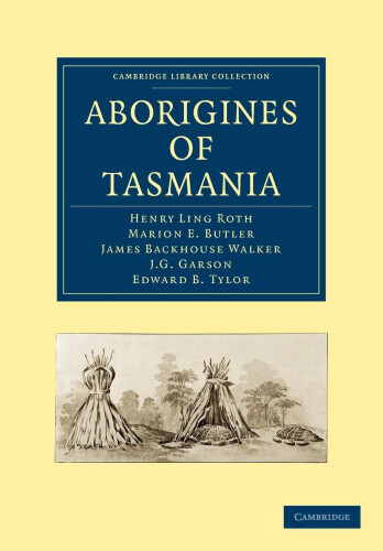 Thumbnail - Aborigines Of Tasmania (cambridge Library Collection - Linguistics)