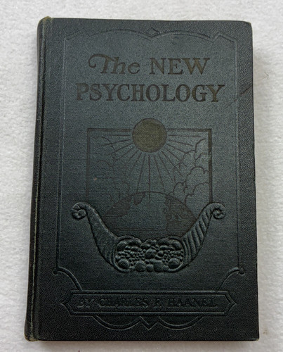 Cover of Charles F Haanel 1928 The New Psychology Volume 6 Metaphysics & Philosophy