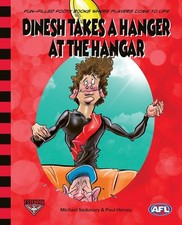 Dinesh Takes a Hanger at the Hangar by Michael Sedunary AFL Footy Book