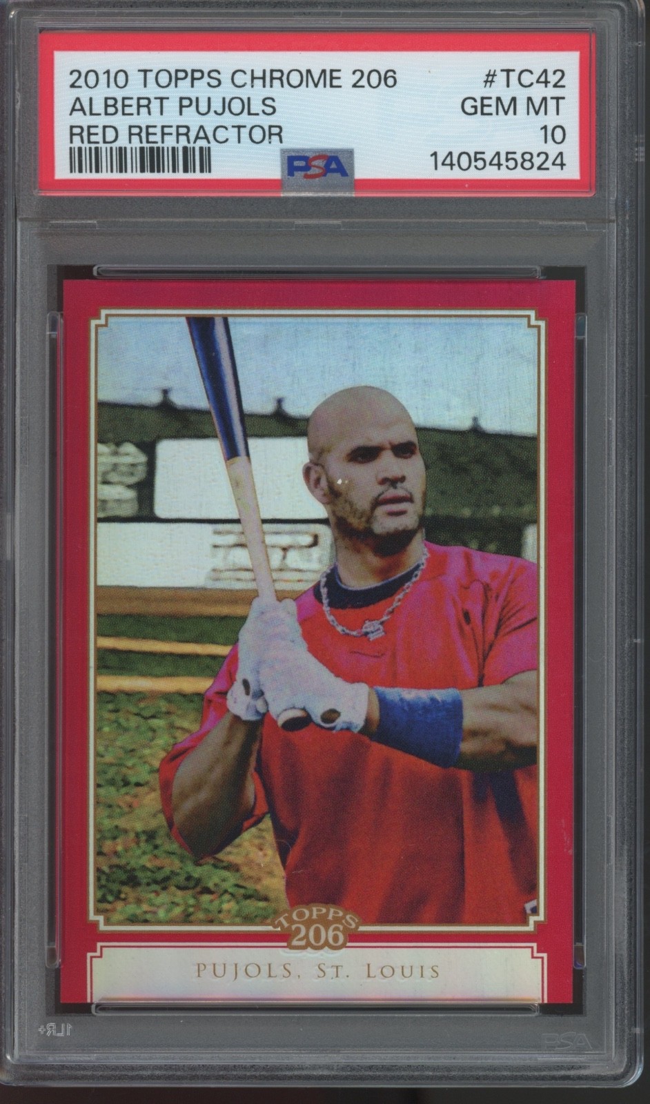 2010 Topps Chrome 206 Red Refractor #TC42 Albert Pujols /25 Gem Mint PSA 10