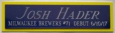 JOSH HADER BREWERS NAMEPLATE FO AUTOGRAPHED SIGNED BASEBALL-BAT-JERSEY-PHOTO-CAP