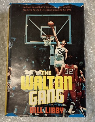 The Walton Gang - by Bill Libby - 1974 Hardcover Book - 1974
