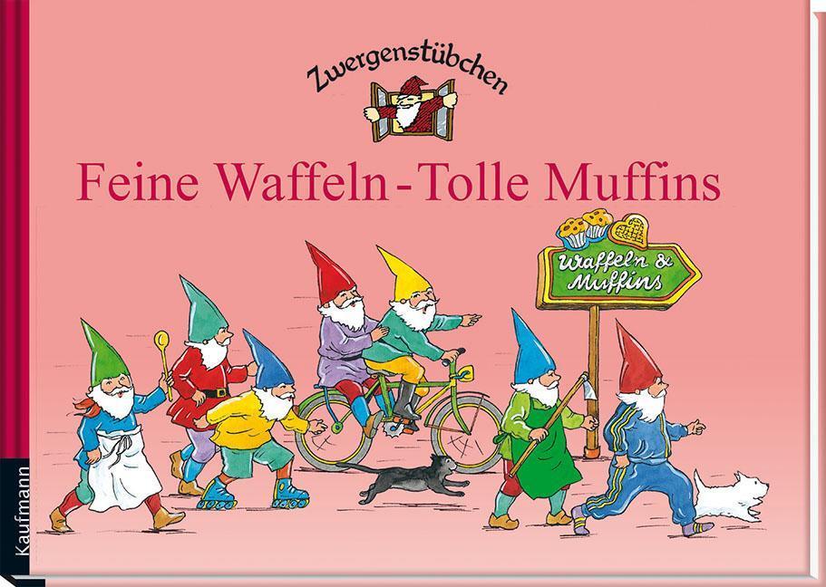 Zwergenstübchen Feine Waffeln - Tolle Muffins, Elke Schuster