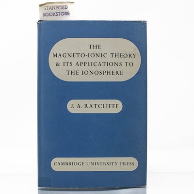 First Edition | The Magneto-ionic Theory and Its Applications  - J.A. Ratcliffe