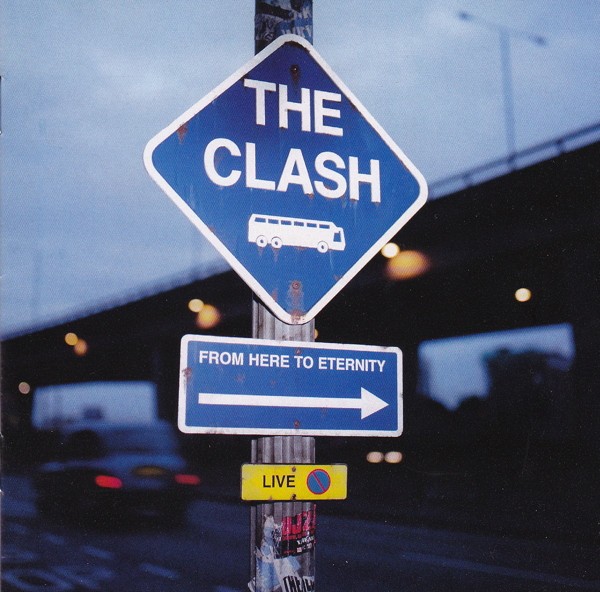 THE CLASH - FROM HERE TO ETERNITY CD Album NEAR MINT