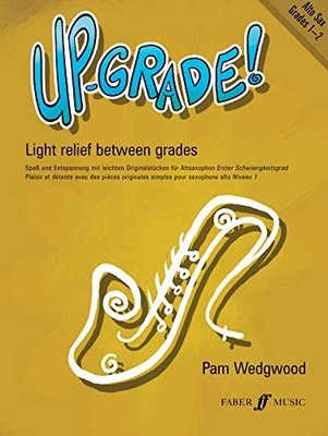 Up-grade! Alto Saxophone Grades 1-2 (S..., Pam Wedgwood
