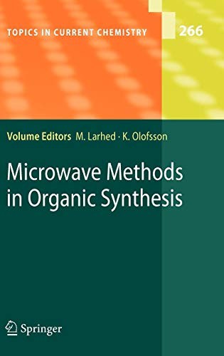 			Microwave Methods in Organic Synthesis (Topics . Larhed, Olofsson, Larhed<|		
