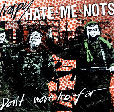 Happy Hate Me Nots - Don't Move Too Far / Lively Up Yourself 7'' (VG+) '