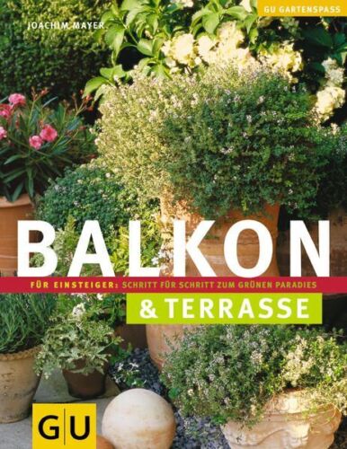 Balkon & Terrasse Mayer, Joachim: - Bild 1 von 1