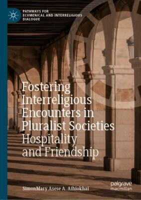 Fostering Interreligious Encounters in Pluralist Societies | Buch | 978303017804