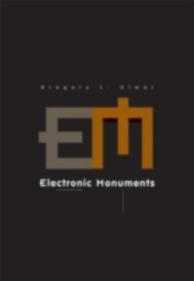 Electronic Monuments (Volume 15) (Electronic Mediations), Ulmer, Gregory, Very G