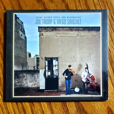 Joe Troop & Diego Sanchez - Cheap Sacred Texts And Microwaves (CD, 2014)