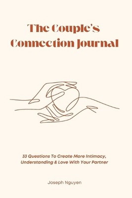 Joseph Nguyen The Couple's Connection Journal (Paperback)