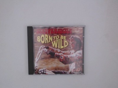 Born to Be Wild Steppenwolf: