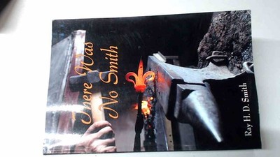 			There Was No Smith, Ray. H. D. Smith, Ray. H. D. Smith, 2010, Pap		