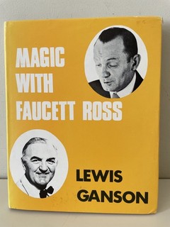 MAGIC WITH FAUCETT ROSS by Lewis Ganson