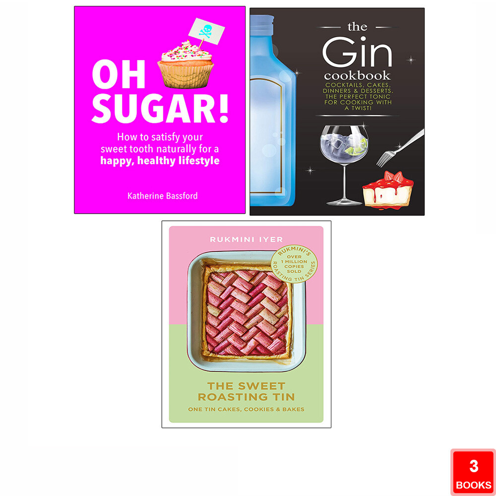 The Sweet Roasting Tin, Oh Sugar, Gin Cookbook 3 Books Collection Set Paperback