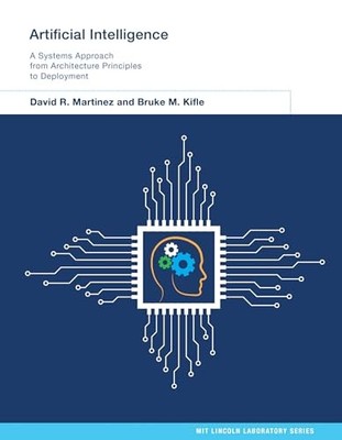 Artificial Intelligence: A Systems Approach from Architecture Principles to Depl