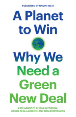 A Planet to Win: Why We Need a Green New Deal (Jacobin) - Paperback - VERY GOOD