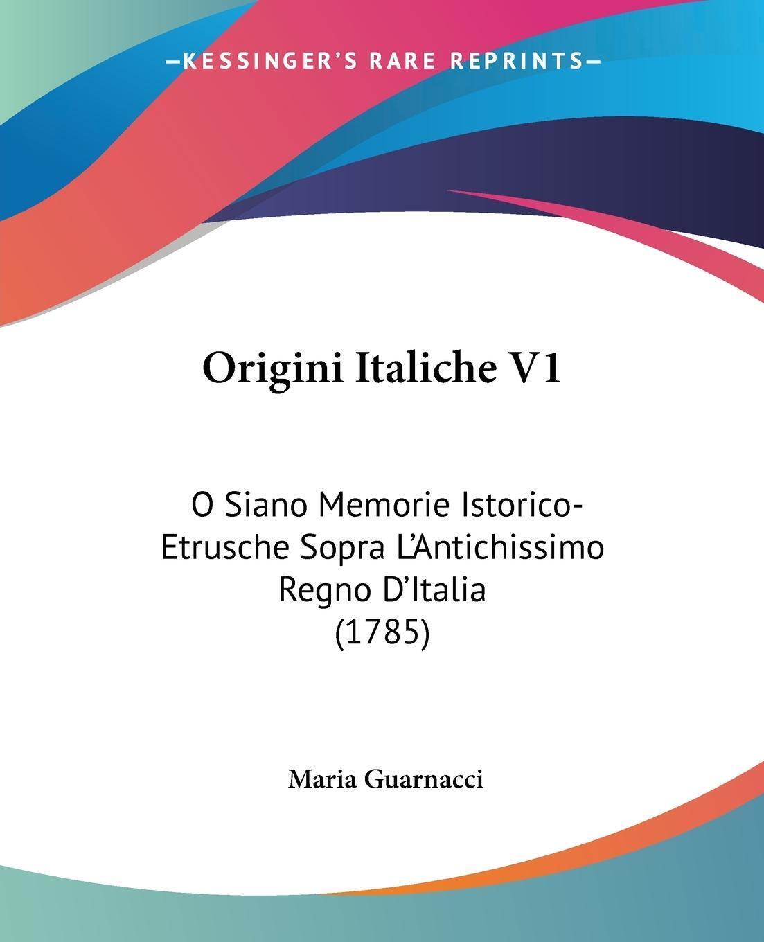 Thumbnail - Origini Italiche V1 | Maria Guarnacci | Taschenbuch | Paperback |