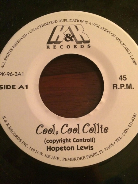 米7” Hopeton Lewis Cool Cool Collie / Deh Pon Dem  PK963A K & K Records /00080 7