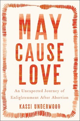 May Cause Love: A Memoir   An Honest and Humorous Spiritual Journey to Hea...