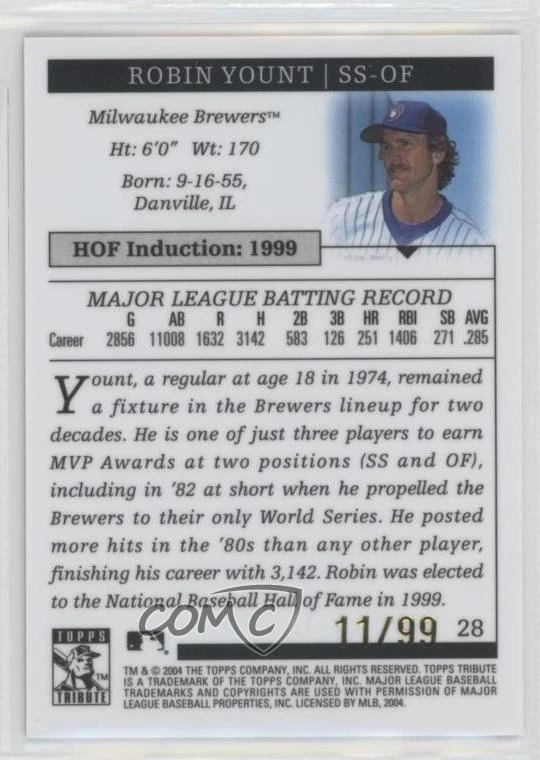 2004 Topps Tribute Hall of Fame Gold /99 Robin Yount #28 HOF - Image 2 of 2