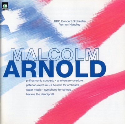 Arnold - Philharmonic Concerto · Water Music · Symphony for Strings etc.