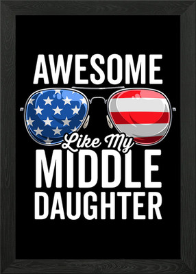 Awesome Like My Middle gerahmtes Wandbild Poster Leinwanddruck Bild