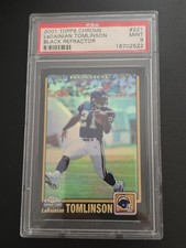 2001 Topps Chrome Black Refractor LaDainian Tomlinson Rookie PSA 9 Out Of 100